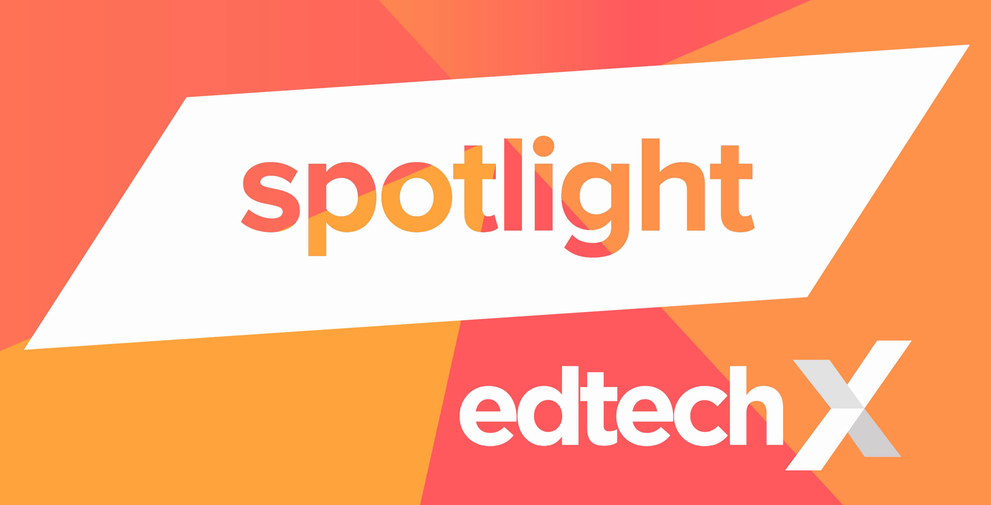 EdTechX Spotlight 